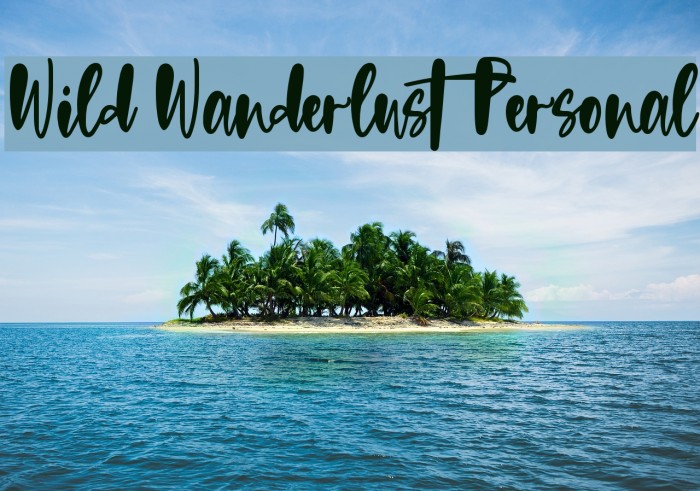 Wild Wanderlust Personal Font examples