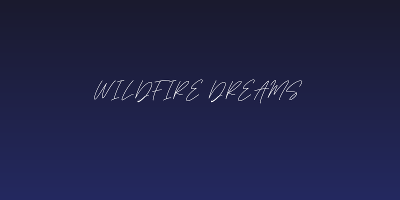 Wildfire Dreams Social Header