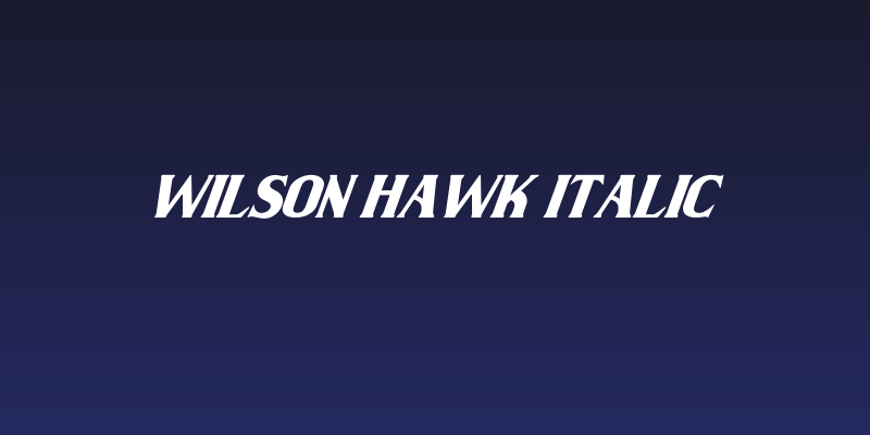 Wilson hawk Italic Social Header