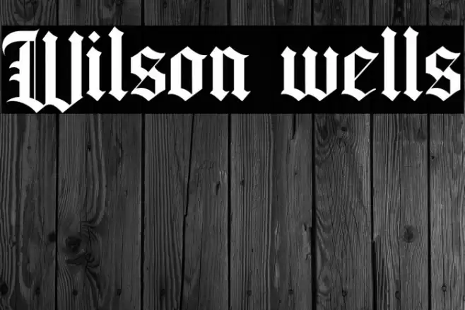 Wilson wells Font examples