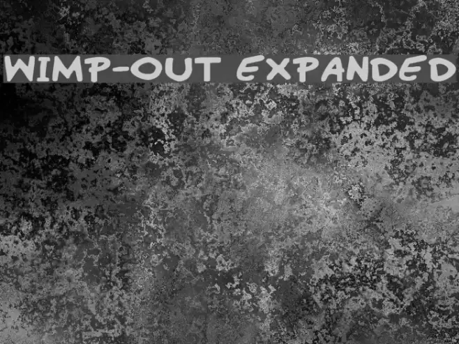 Wimp-Out Expanded Font examples