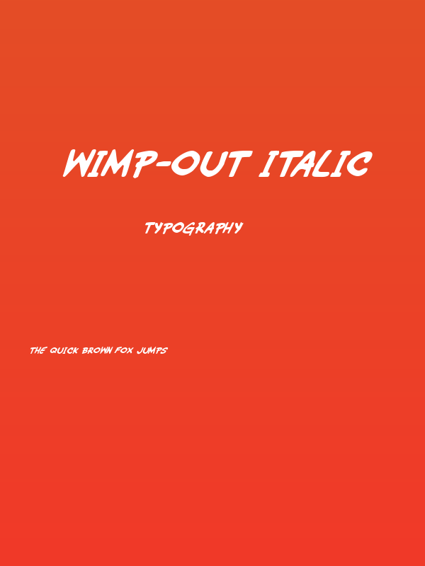 Wimp-Out Italic Poster
