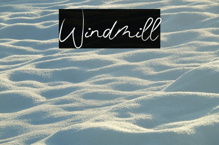 Windmill Fonte examples