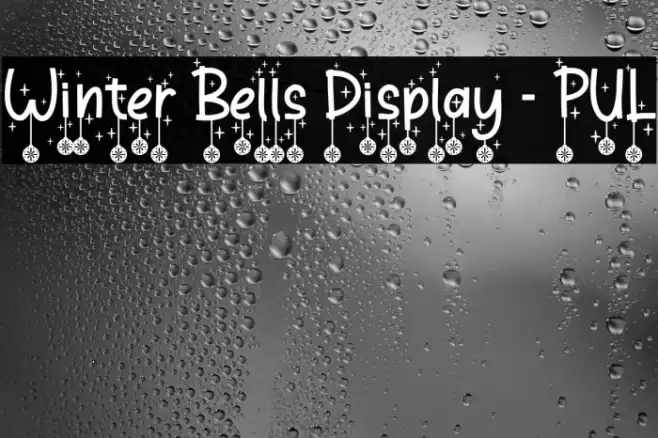 Winter Bells Display - PUL Font examples