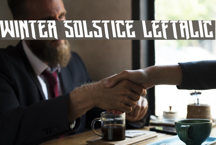 Winter Solstice Leftalic Font examples