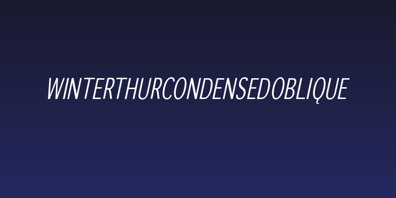 WinterthurCondensedOblique Social Header