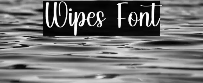 Wipes फ़ॉन्ट examples