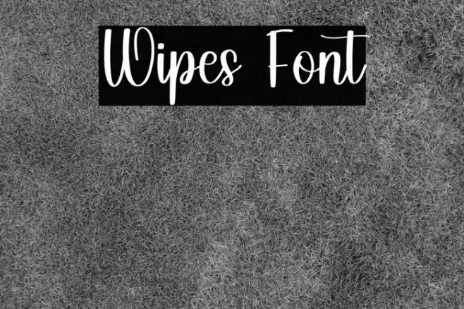 Wipes फ़ॉन्ट examples