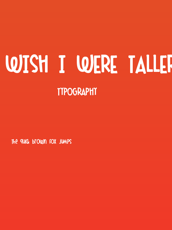 Wish I Were Taller Poster