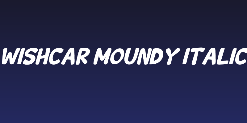 Wishcar Moundy Italic Social Header