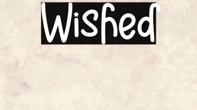 Wished Example 2