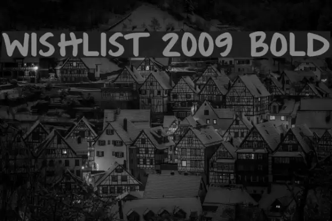 Wishlist 2009 Bold Шрифта examples