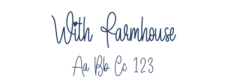 With Farmhouse Font Preview