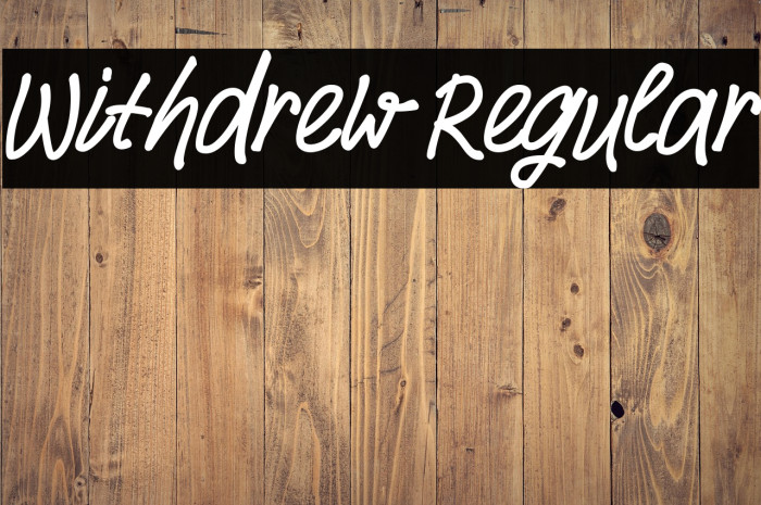 Withdrew Regular Example 3