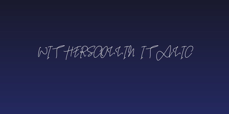 Witherscollin Italic Social Header