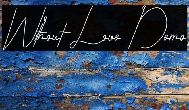 Without Love Demo Example 1