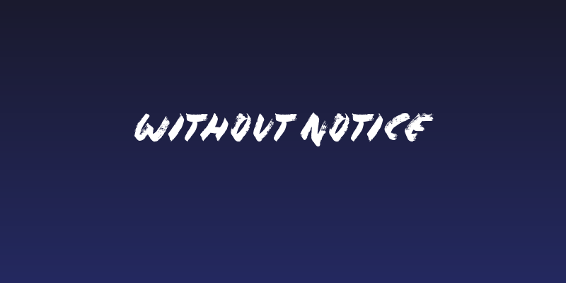 Without Notice Social Header