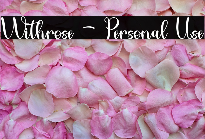 Withrose - Personal Use Example 2