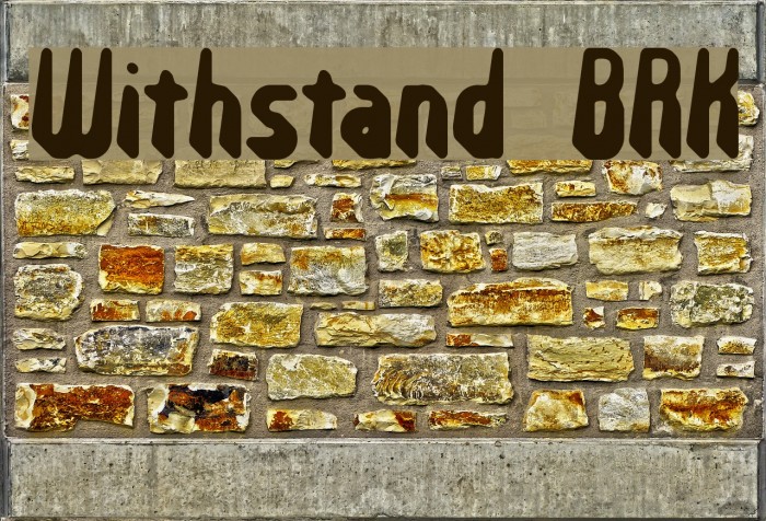Withstand BRK Font examples