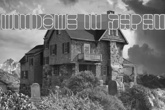 windows in japan Font examples