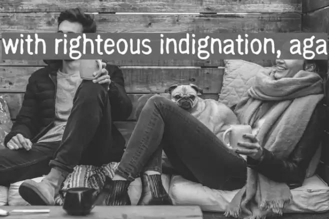 with righteous indignation, aga Font examples