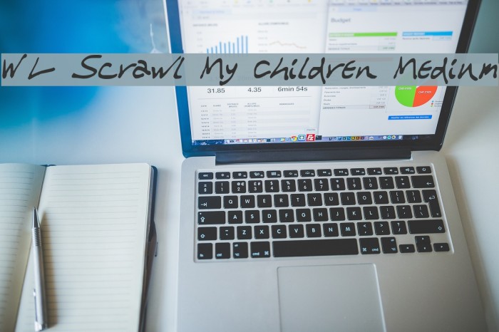 WL Scrawl My Children Medium Font examples