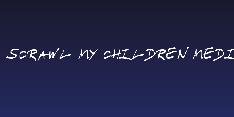 WL Scrawl My Children Medium Social Header