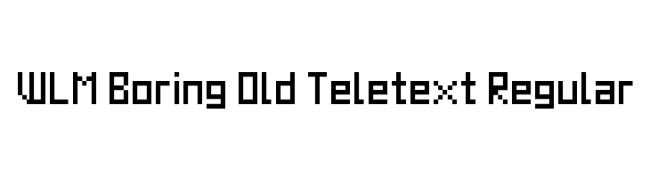 WLM Boring Old Teletext Regular フォント