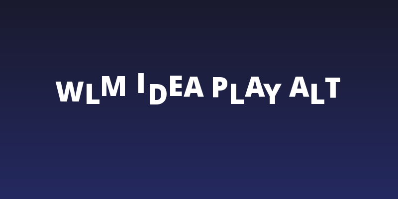 WLM Idea Play Alt Social Header