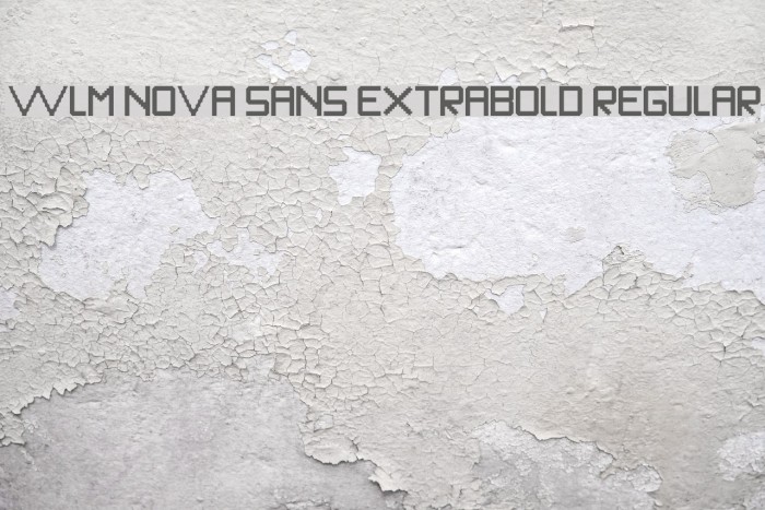 WLM Nova Sans ExtraBold Regular Font examples