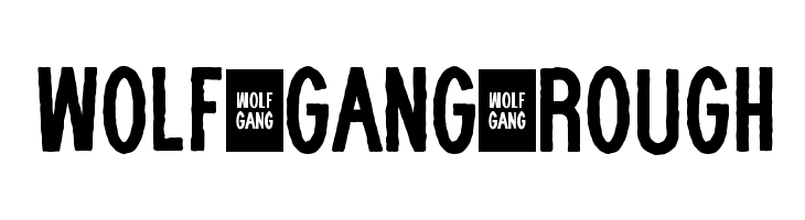 WOLF GANG ROUGH Fonte