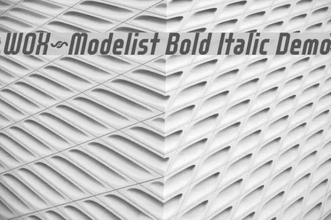 WOX~Modelist Bold Italic Demo Шрифта examples