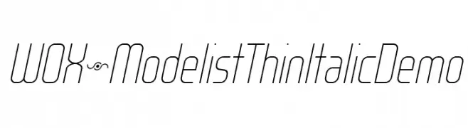 WOX~Modelist Thin Italic Demo  免费字体下载
