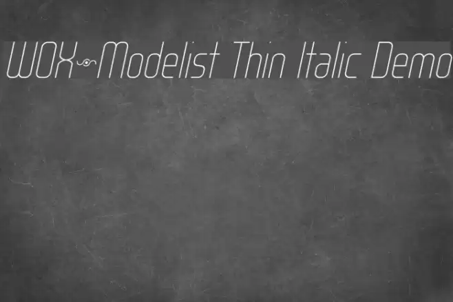 WOX~Modelist Thin Italic Demo Font examples