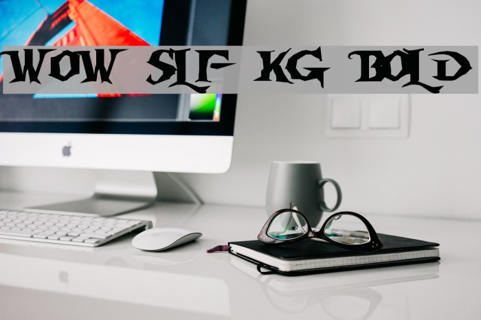 WoW SlF KG Bold Font examples