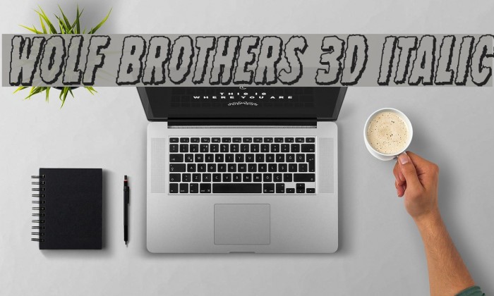 Wolf Brothers 3D Italic لخطوط تنزيل examples