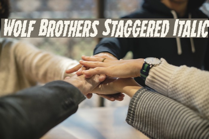 Wolf Brothers Staggered Italic Font examples