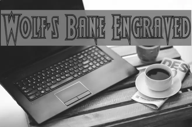 Wolf's Bane Engraved Font examples