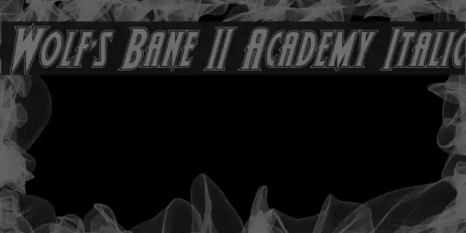 Wolf's Bane II Academy Italic Font examples