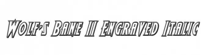 Wolf's Bane II Engraved Italic  Frei Schriftart Herunterladen