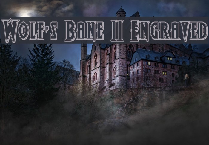 Wolf's Bane II Engraved Font examples