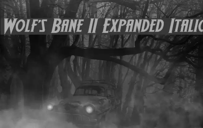 Wolf's Bane II Expanded Italic Font examples