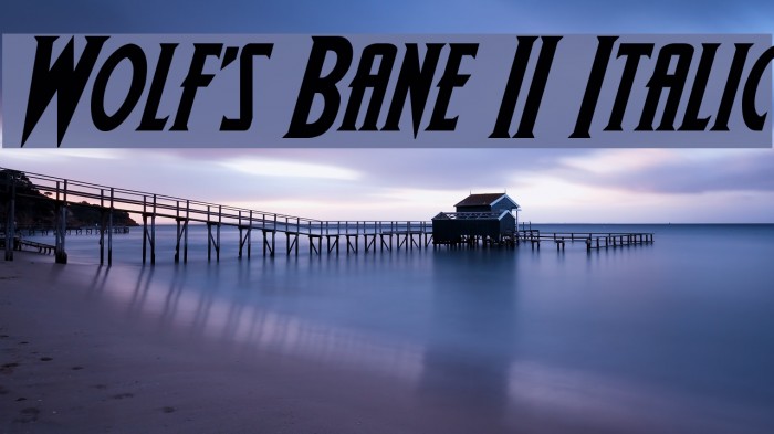 Wolf's Bane II Italic Font examples