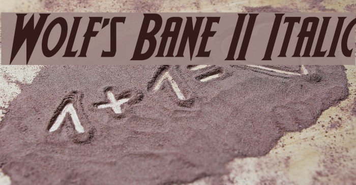 Wolf's Bane II Italic Font examples