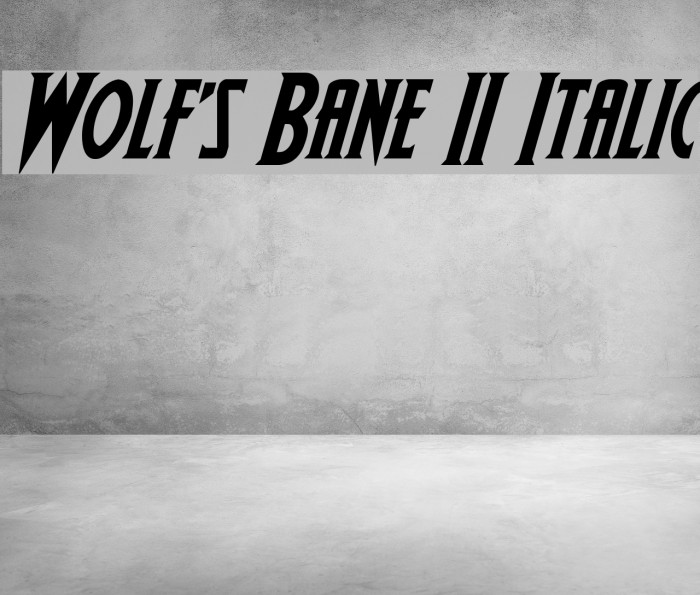 Wolf's Bane II Italic Font examples
