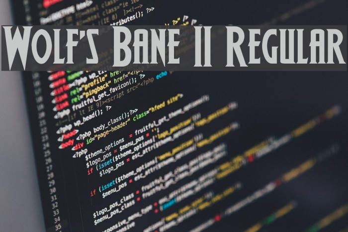 Wolf's Bane II Regular Polices examples