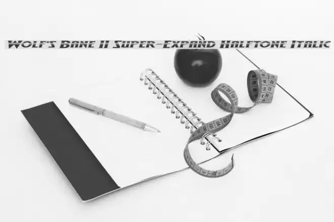 Wolf's Bane II Super-Expand Halftone Italic Font examples