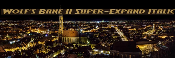Wolf's Bane II Super-Expand Italic Font examples