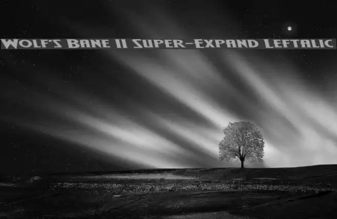 Wolf's Bane II Super-Expand Leftalic Schriftart examples