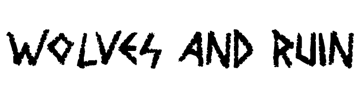 Wolves and Ruin  Free Fonts Download
